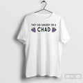 Classic They Did Surgery On A Chad Grape