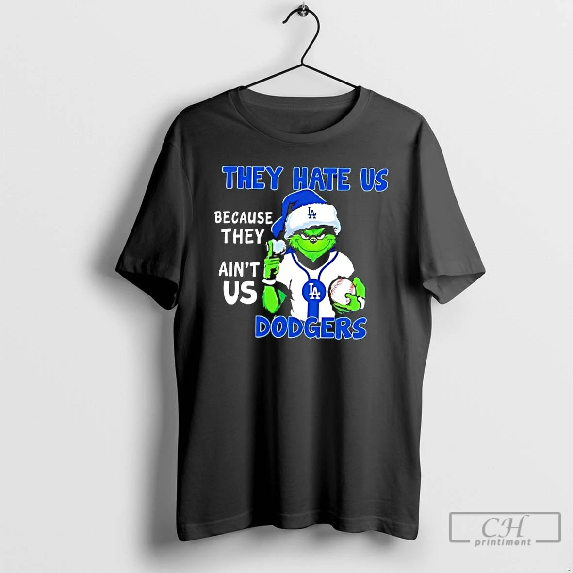 Classic They Hate Us Because They Aint Us Los Angeles Dodgers