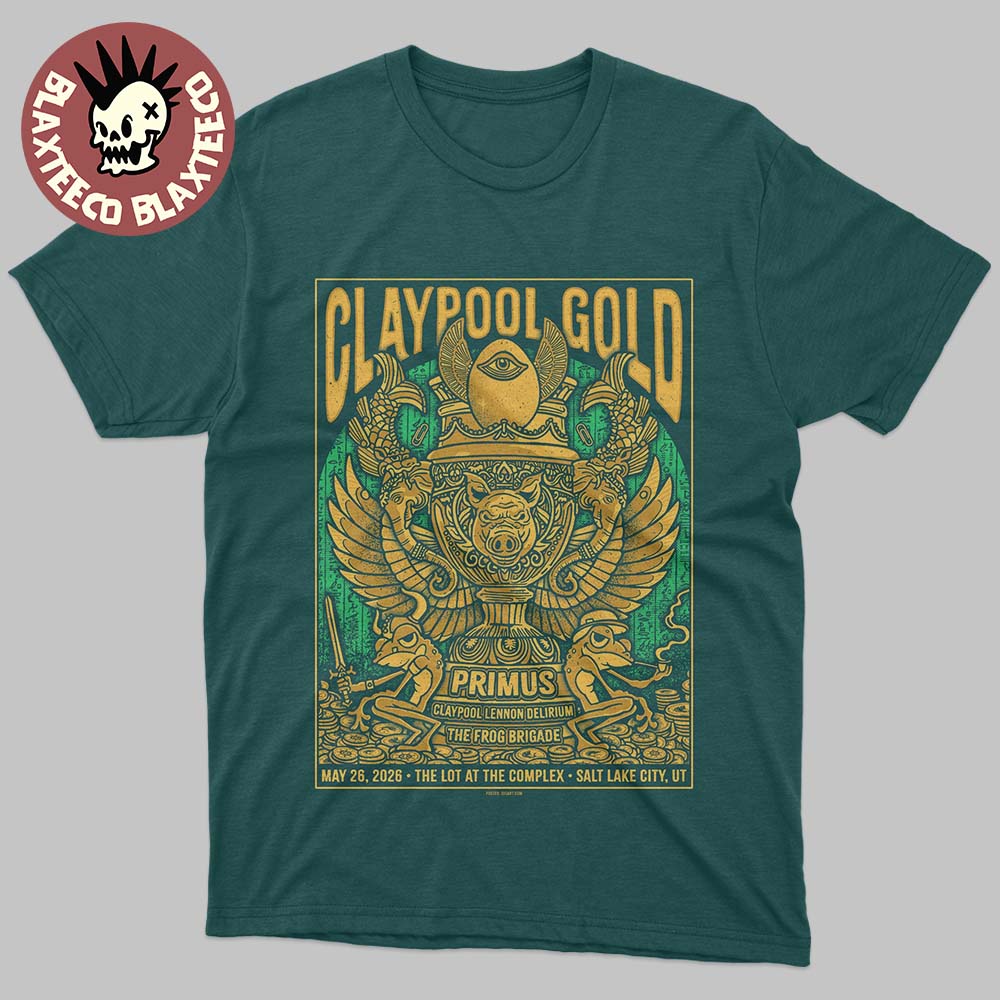 Claypool Gold Primus Claypool Lennon Delirium And The Frog Brigade Salt Lake City Utah 2026 Event Poster At The Lot At The Complex On May 26 2026 T-Shirt