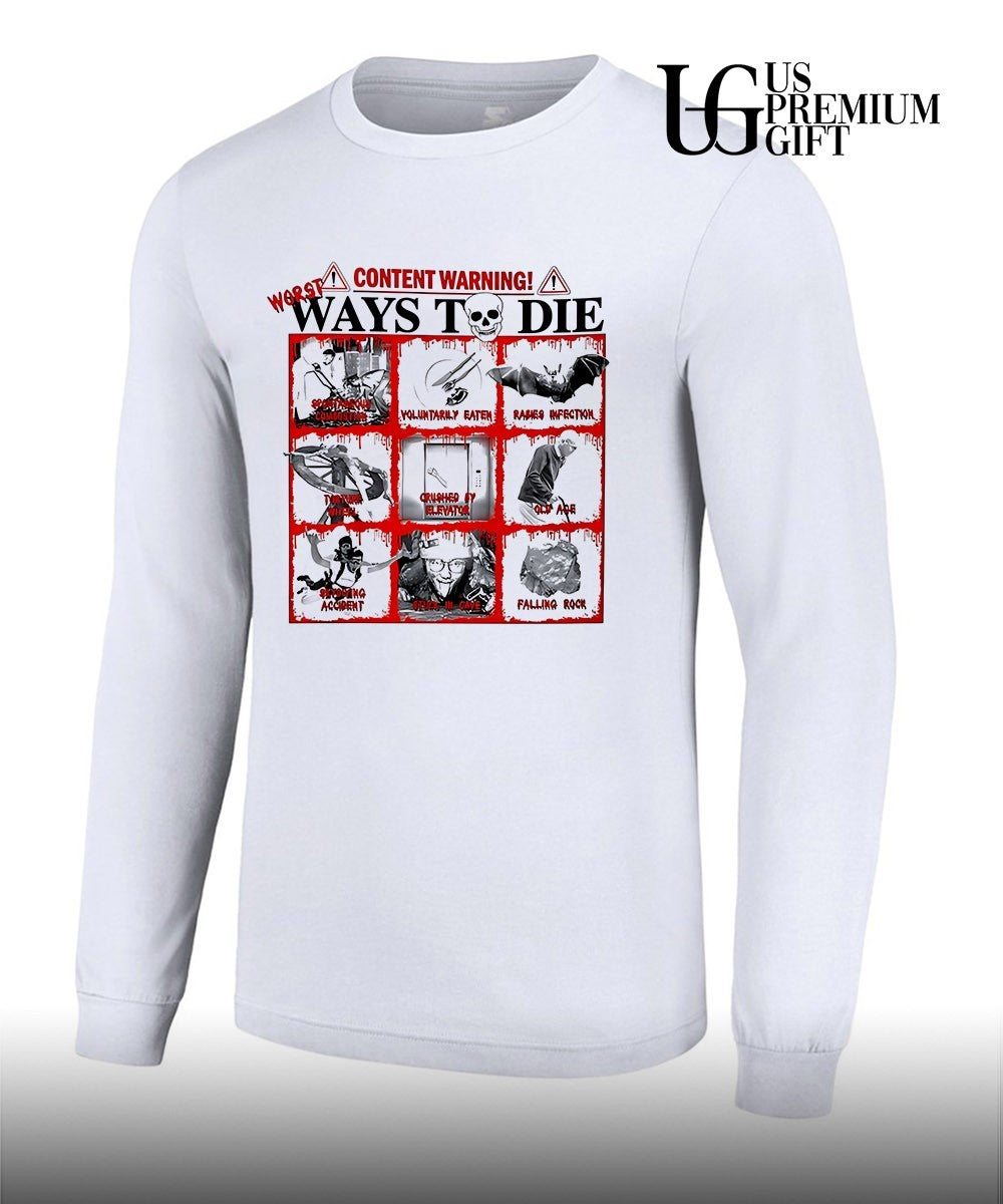 Content warning ways to die shirt
