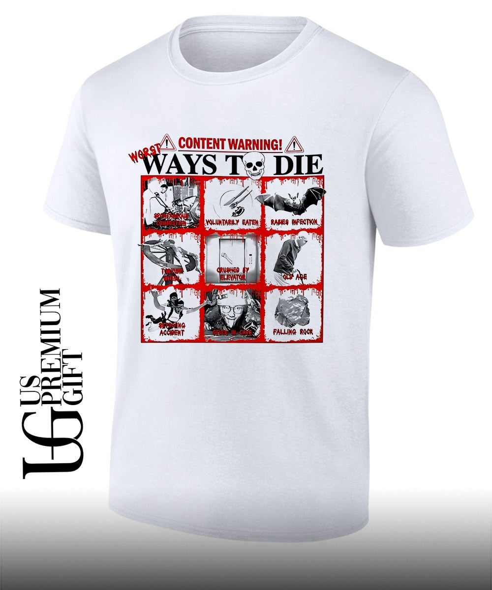 Content warning ways to die shirt