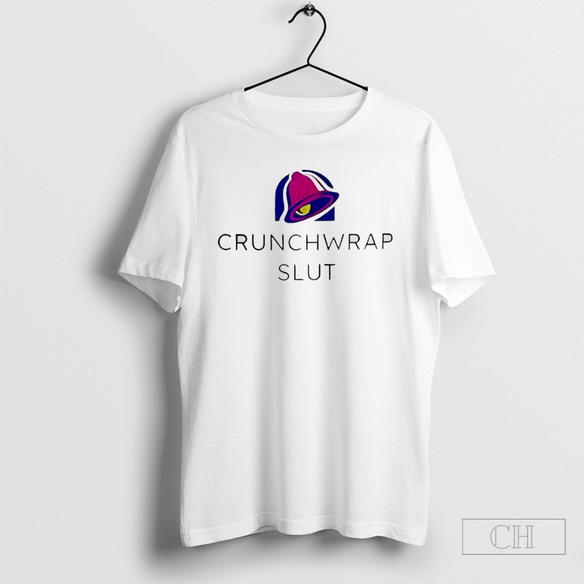 Crunchwrap Slut Shirt Tee