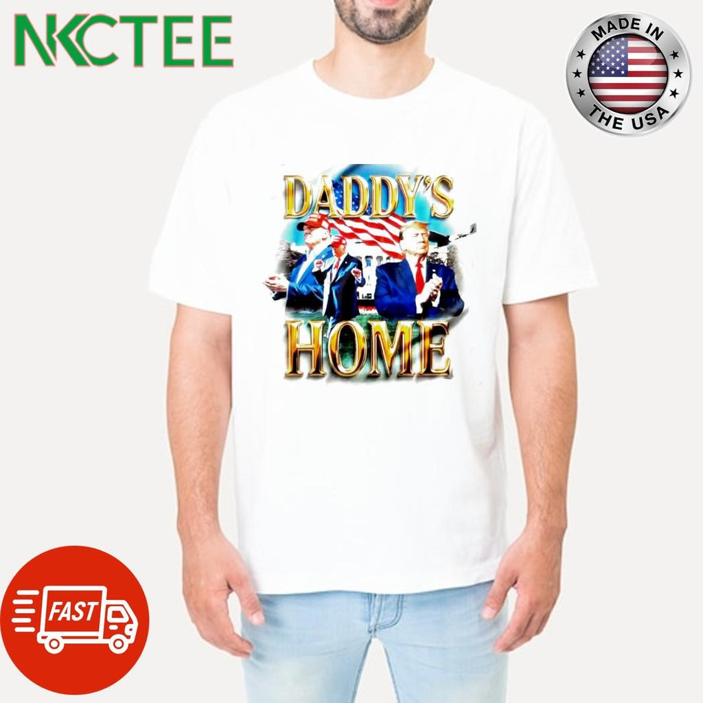 Daddy’s home gold text Donald Trump shirt