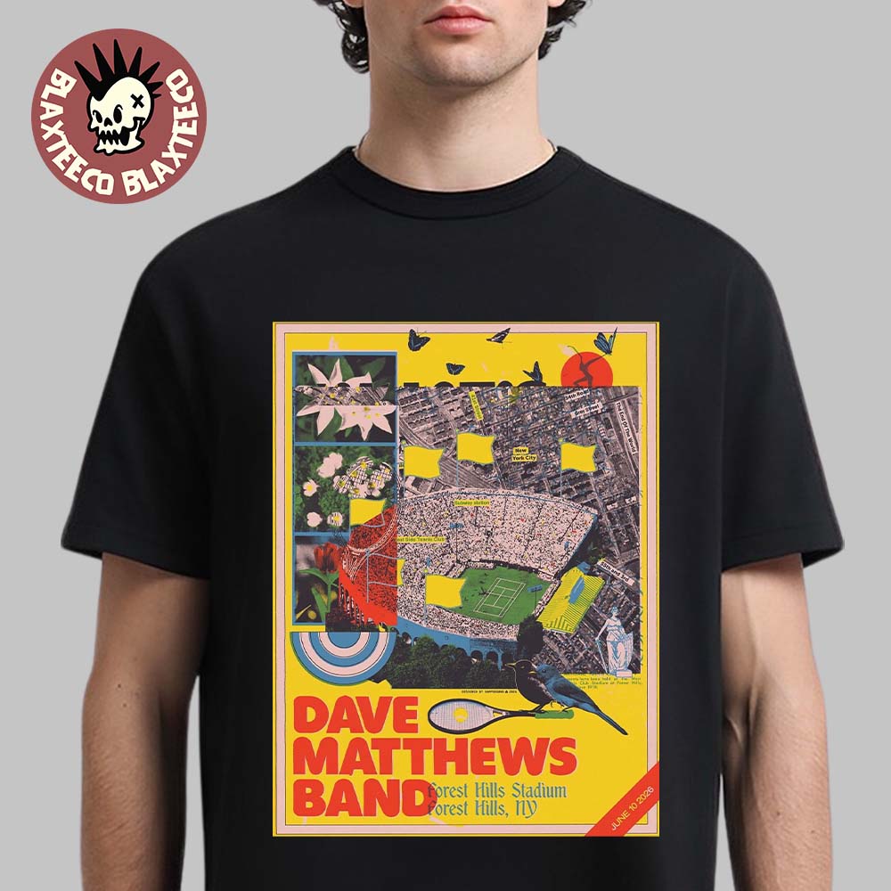 Dave Matthews Band Forest Hills New York 2026 Event Poster At Forest Hills Stadium On June 10 2026 T-Shirt