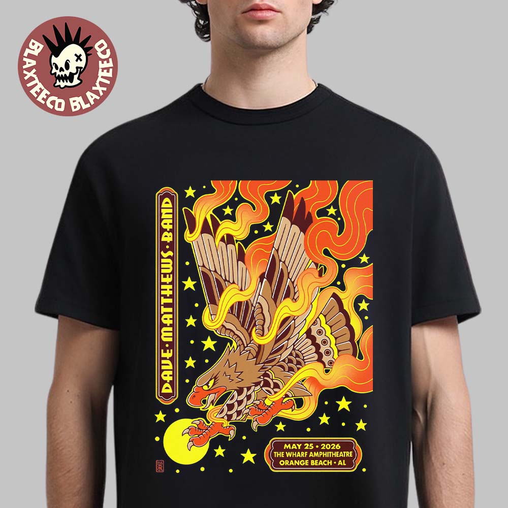 Dave Matthews Band Orange Beach Alabama 2026 Event Poster At The Wharf Amphitheatre On May 25 2026 T-Shirt
