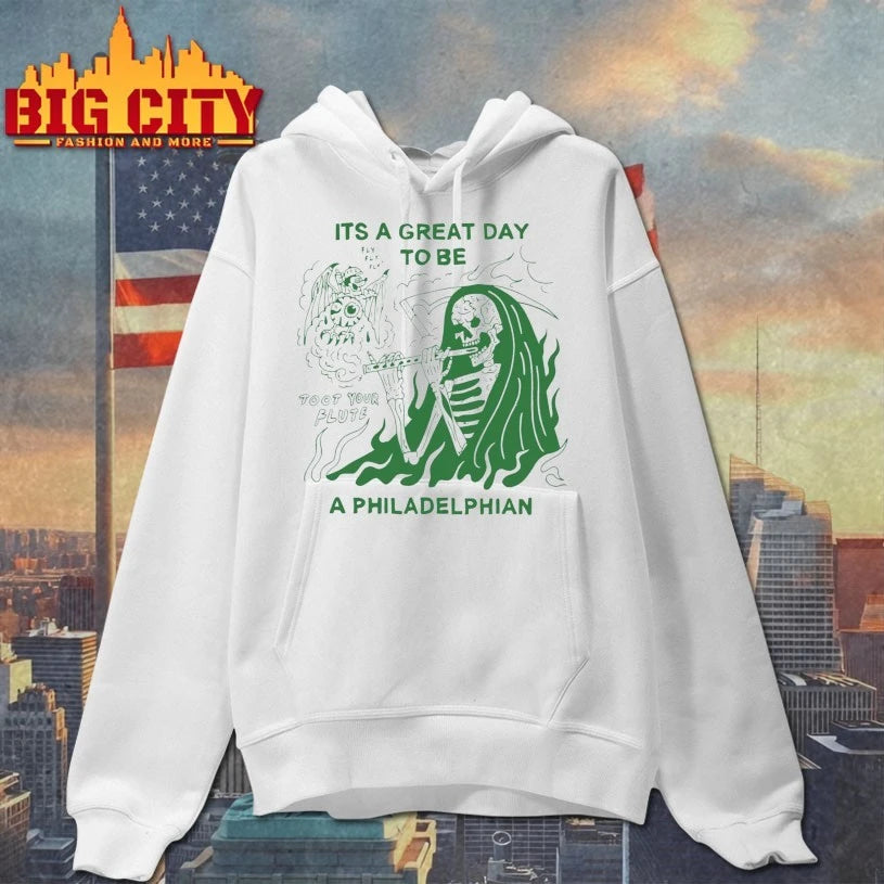 Death It’s A Great Day To Be A Philadelphian shirt