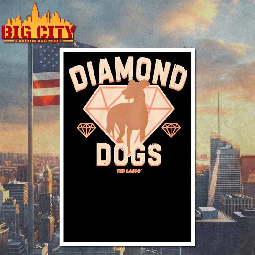 Diamond Dogs Ted Lasso Shirt