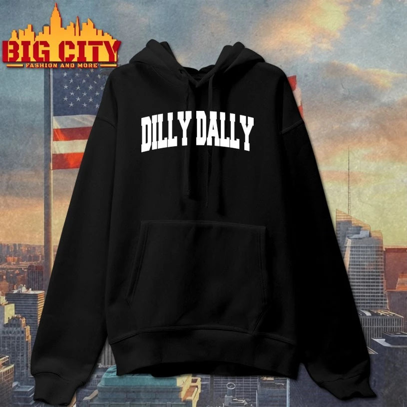 Dilly Dally text 2025 shirt