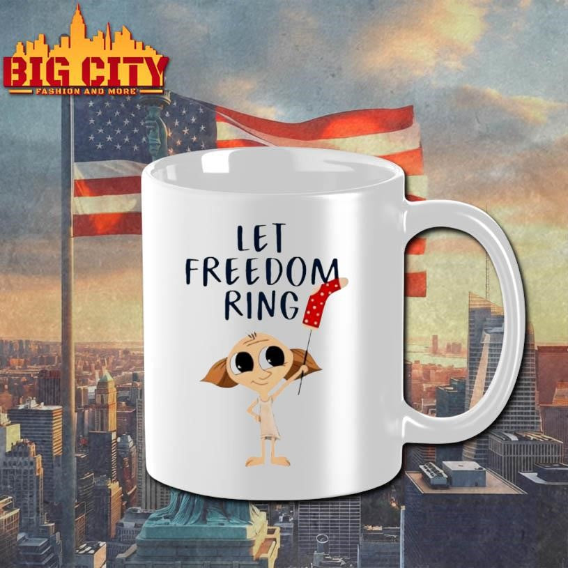 Dobby Let Freedom Ring Shirt
