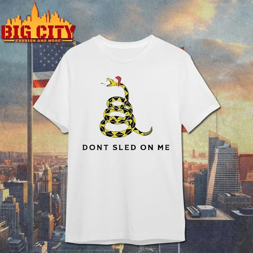Don’t Sled On Me Funny Christmas shirt