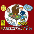 Dont Whiz On The Ancestral Tree