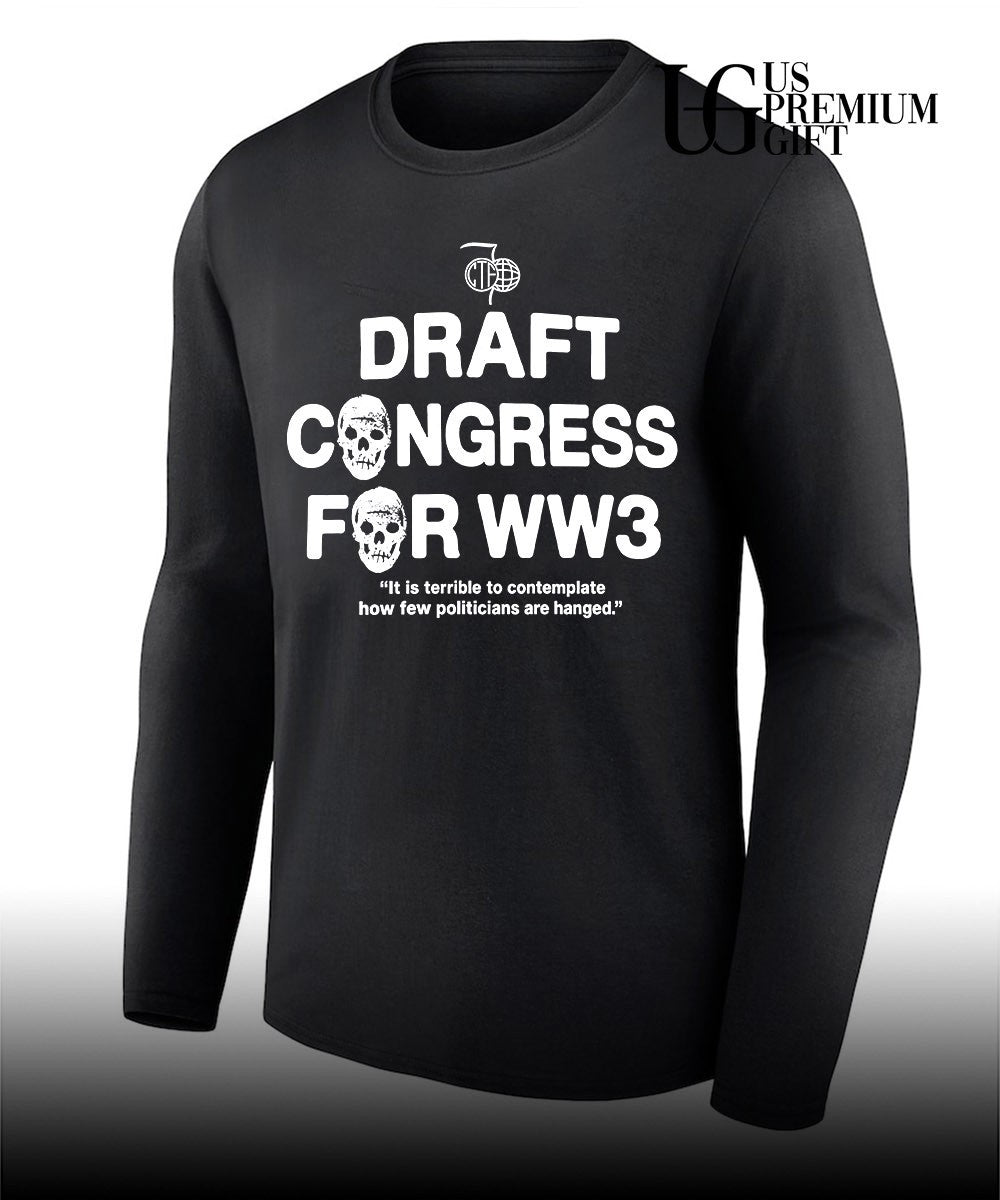 Draft Congress For WW3 shirt