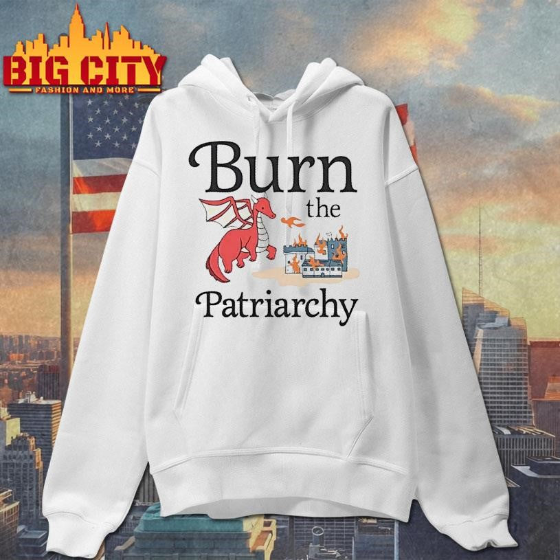 Dragon Burn The Patriarchy Cartoon Shirt