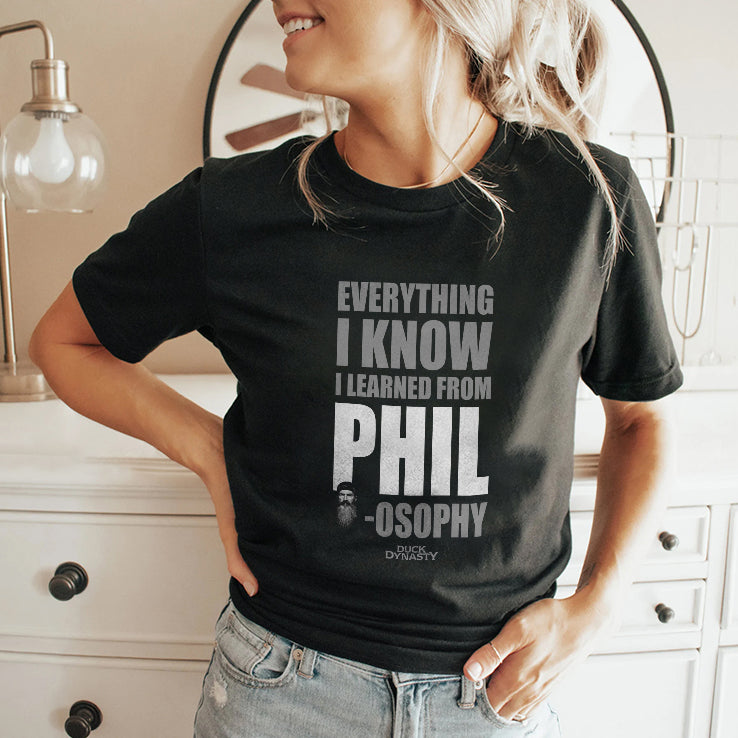 Duck Dynasty Everything I Know I Learned From Phil-osophy T Shirt
