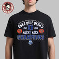 Duke Blue Devils Men’s Basketball 2026 ACC Tournament Champions Back to Back Score T-Shirt