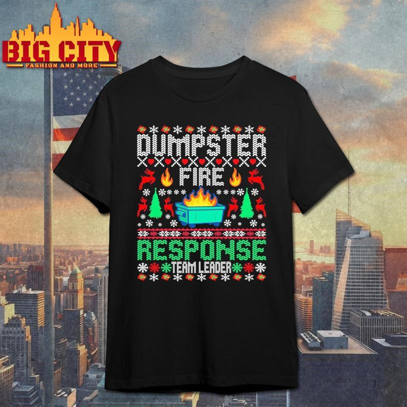 Dumpster Fire Response Team Leader Ugly Xmas Shirt
