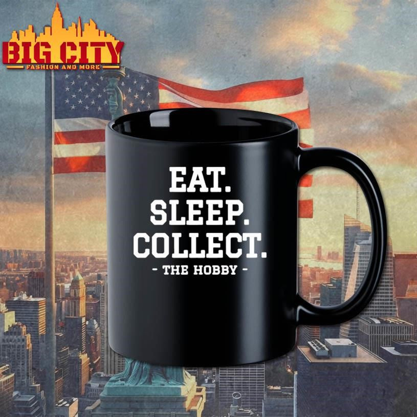 Eat Sleep Collect Repeat Collecting Hobby shirt