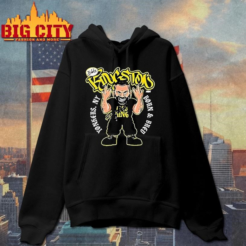 Eddie Kingston Yonkers Born And Bred Yonkers Ny Shirt