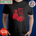 Eejit Gherkin You might wake up and notice you’re someone you’re not shirt