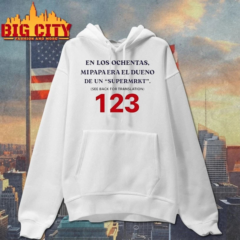 En Los Ochentas mipapa era el duenc de un supermrkt see back for translation 123 shirt