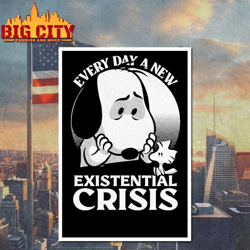 Every day a new Existential Crisis Dog shirt