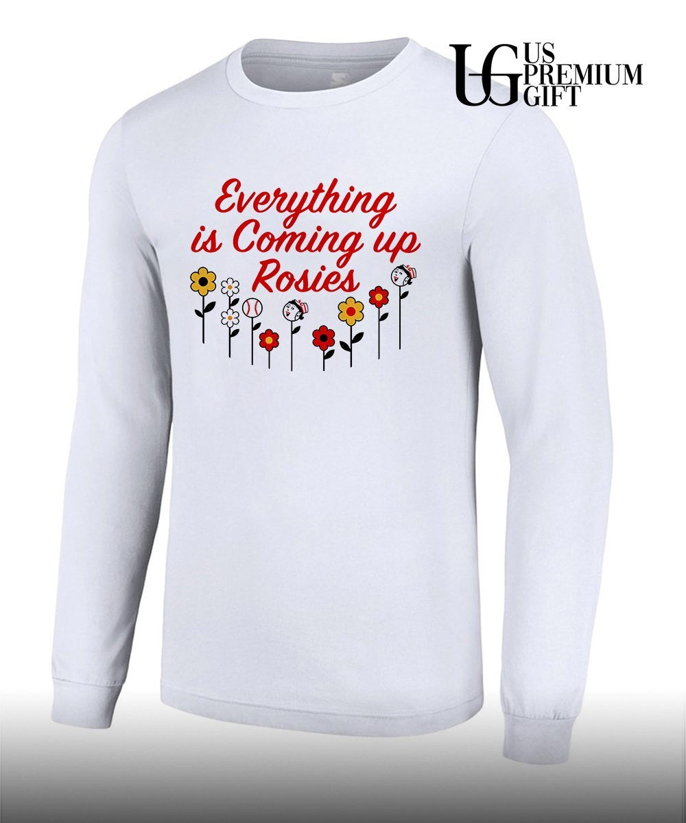 Everything is coming up rosie shirt