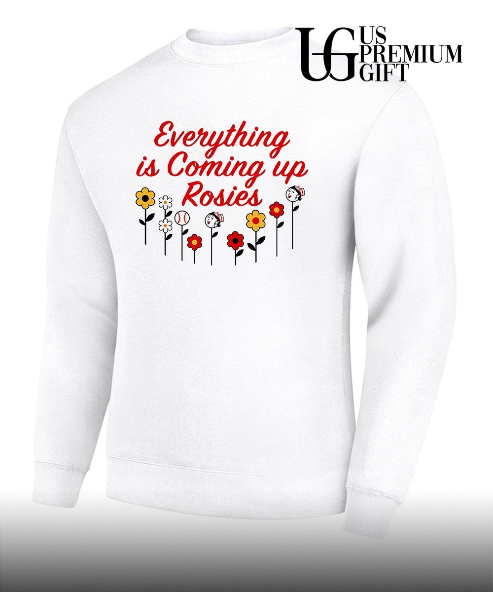 Everything is coming up rosie shirt