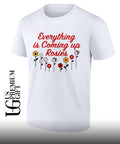 Everything is coming up rosie shirt