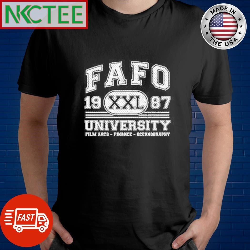 FAFO 1987 XXL University Film arts Finance shirt