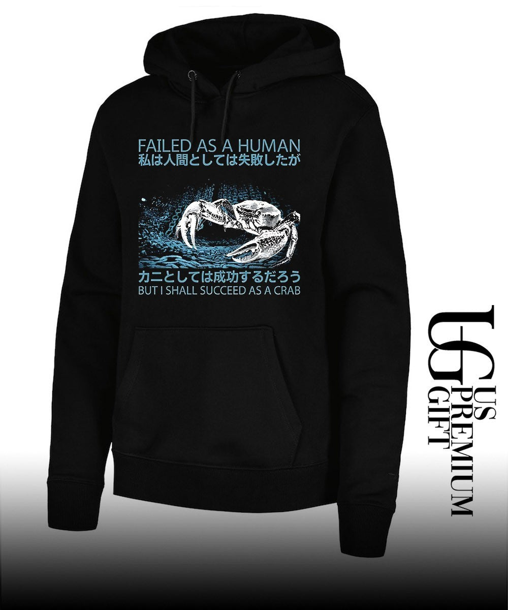 Failed as a human succeed as a crab Japanese graphic shirt