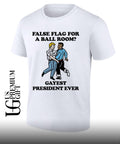 False flag for a ballroom Gayest President Ever shirt