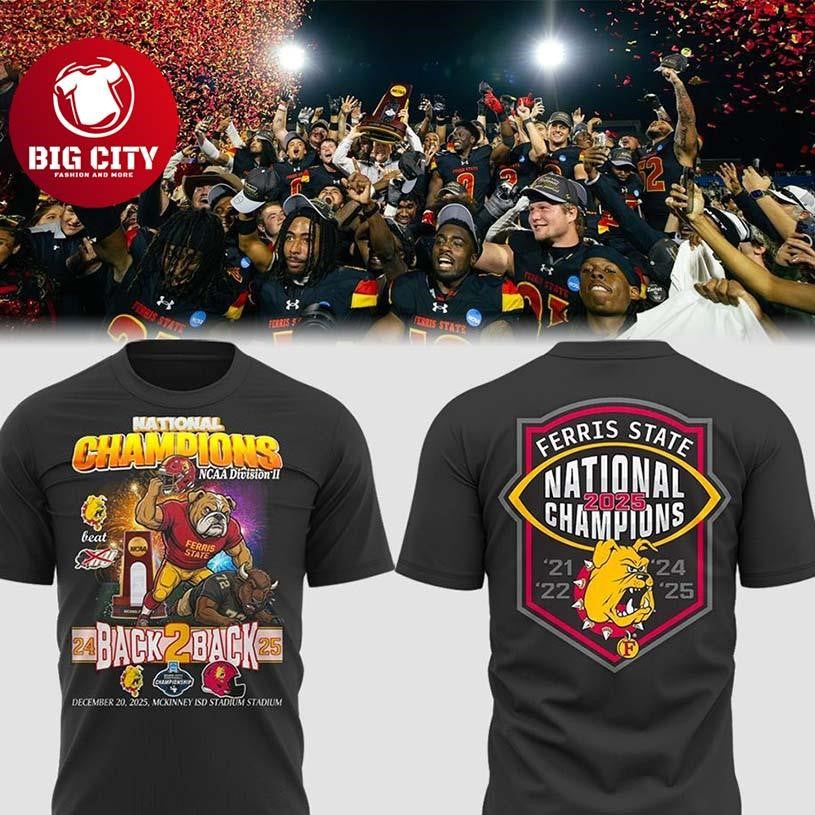 Ferris State Back To Back National Champions 2025 Two Sided shirt