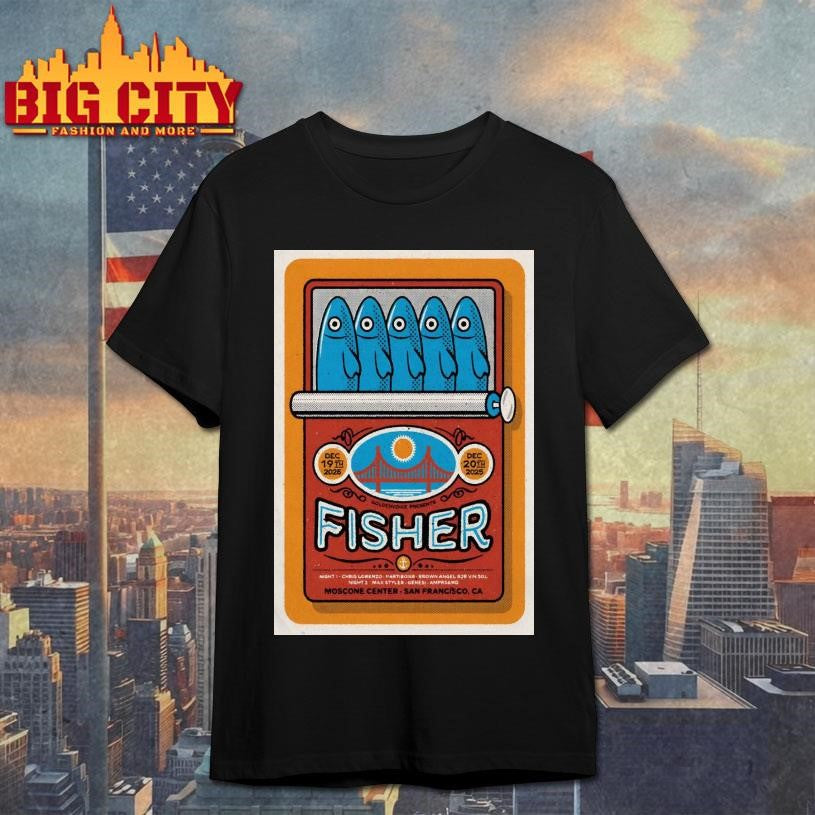 Fisher In San Francisco CA On Dec 19-20 2025 Poster shirt
