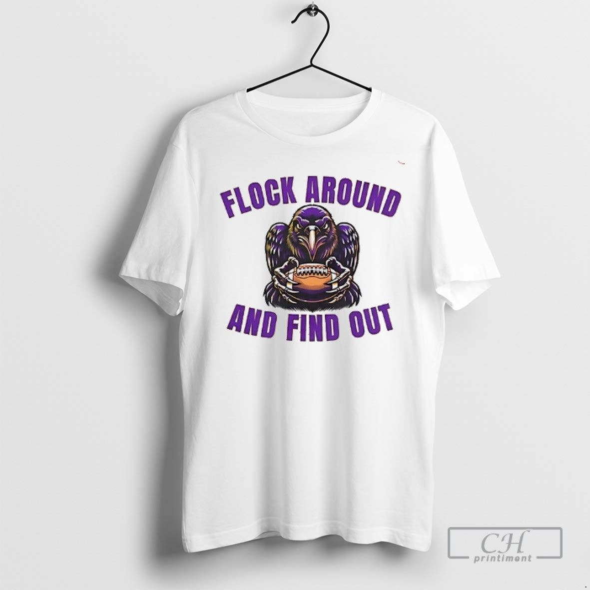 Flock Around And Find Out Baltimore Ravens T Shirts
