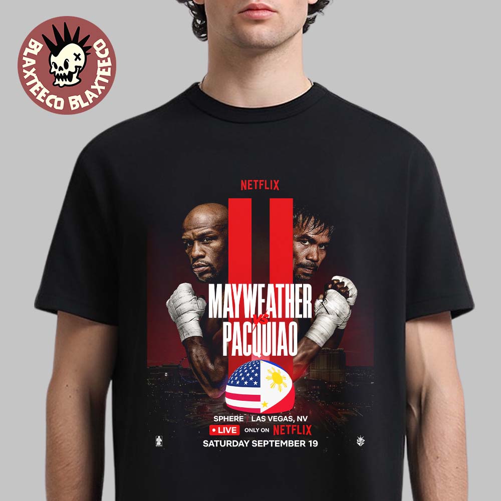 Floyd Mayweather Vs Manny Pacquiao Professional Boxing Match At Sphere Las Vegas On September 19 2026 T-Shirt