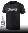 Forgive Me Father I Spent 40 on Pull Tabs Again shirt