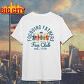 Founding Fathers Fan Club Est 1776 Shirt