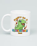 Don't Be a Cuntasaurus Mug