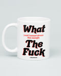 What The Fuck Mug