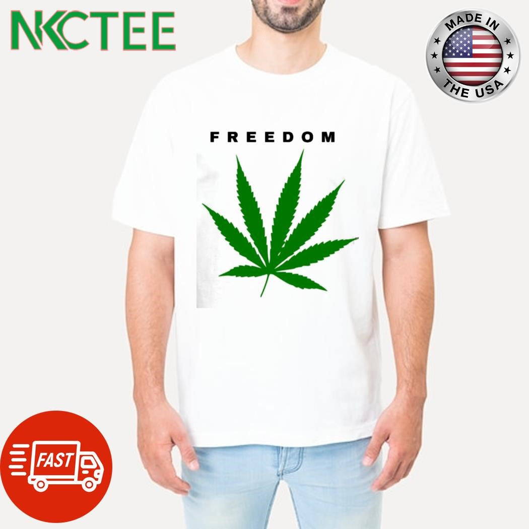 Freedom weed shirt