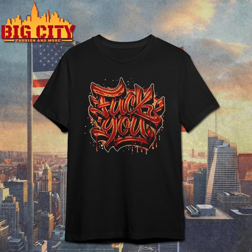 Fuck you bacon graffiti shirt