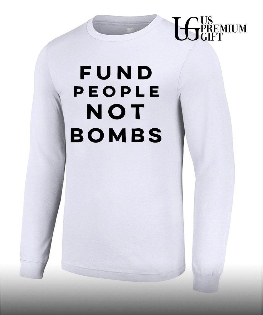 Fund People Not Bombs shirt