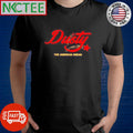 Funny Dusty The American Dream shirt