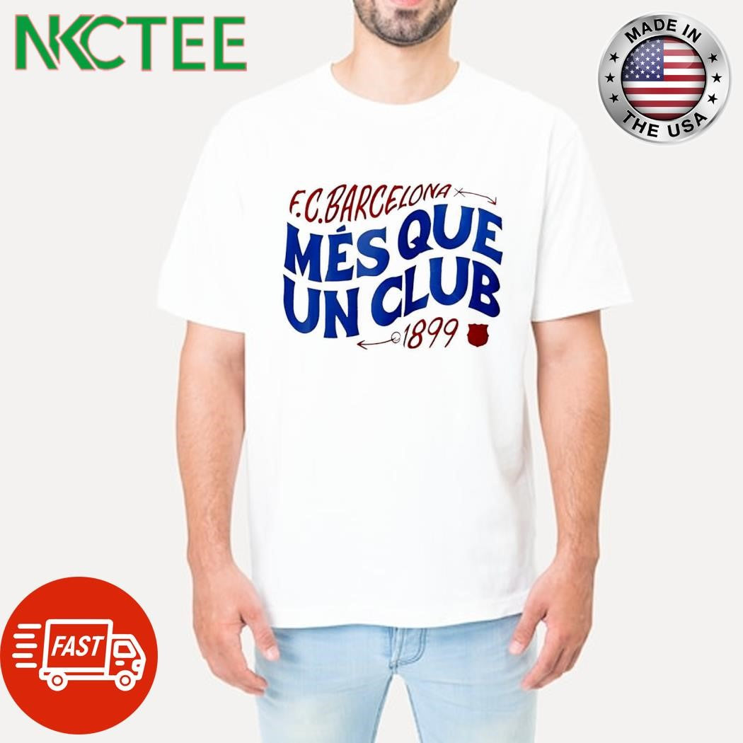 Funny FC Barcelona mes que un club 1899 shirt