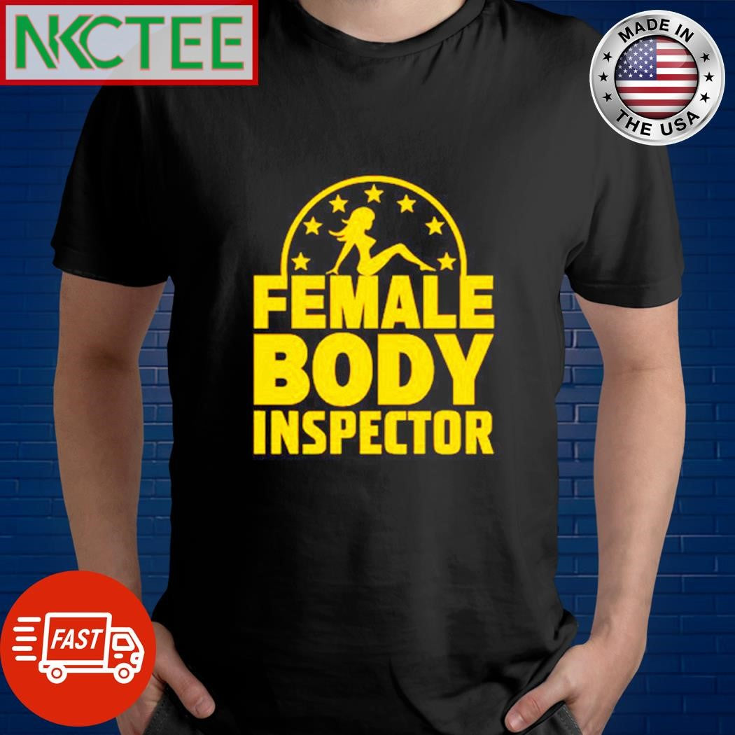 Funny Female Body Inspector stars shirt