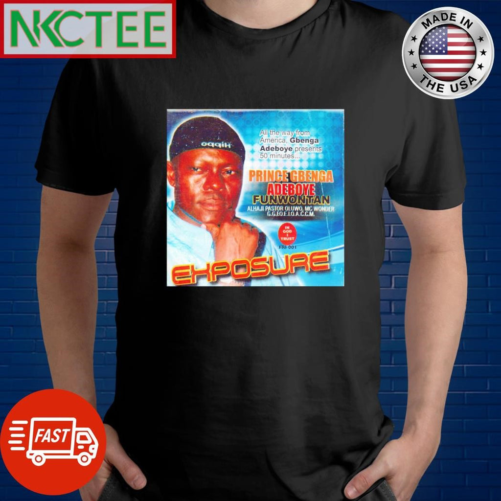 Funny I Have Come Again Medley Prince Gbenga Adeboye shirt