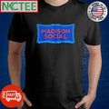 Funny Madison Social shirt