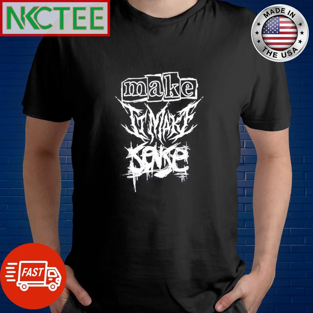 Funny Make It Make Sense shirt