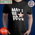 Funny May i be happy stars shirt