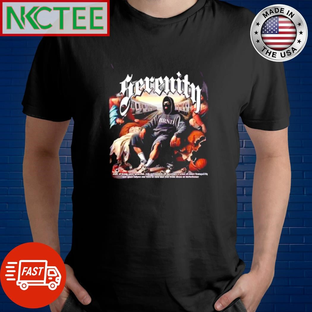 Funny Serenity Bruh shirt